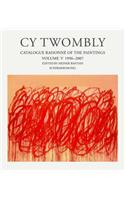 Cy Twombly: 1996-2006