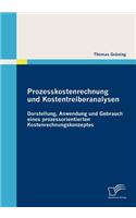 Prozesskostenrechnung und Kostentreiberanalysen