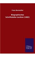 Biographisches Schriftsteller-Lexikon (1882)