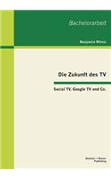 Die Zukunft des TV