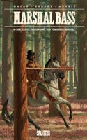 Marshal Bass. Band 8: Der elende und einsame Tod von Mindy Maguire