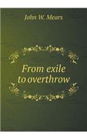 From Exile to Overthrow