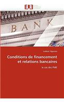 Conditions de Financement Et Relations Bancaires