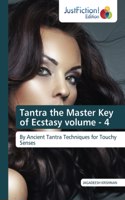 Tantra the Master Key of Ecstasy volume - 4