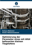 Optimierung der Parameter eines mit Altöl befeuerten kleinen Tiegelofens
