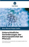 Unterschiedliche Veränderungen der Atmungsaktivität bei Pflanzen