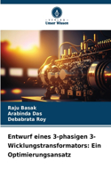 Entwurf eines 3-phasigen 3-Wicklungstransformators