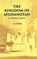 Kingdom of Afghanistan: A Historical Sketch