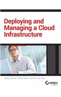 Deploying and Managing A Cloud Infrastructure