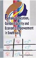 Female’s Education, Gender Equality 
and Economic Empowerment