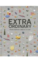 Extra/Ordinary: From Everyday Objects to Art