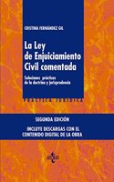 La Ley de Enjuiciamiento Civil comentada: Soluciones practicas de la doctrina y jurisprudencia. Incluye descarga digital en tres dispositivos diferentes