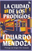 La ciudad de los prodigios: Prologo de Sergio Vila-Sanjuan