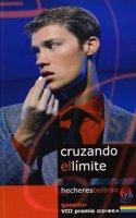 Cruzando El Limite/ Beyond the Limit