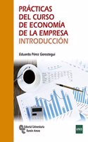 Practicas del curso de Economia de la Empresa. Introduccion