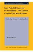 Vom Palaolithikum zur Postmoderne - Die Genese unseres Epochen-Systems
