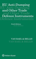 EU Anti-Dumping and Other Trade Defence Instruments