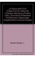 Decouverte d'Un Chteau-Fort Du Debut de l'Epoque Islamique a Puskan (Iran). Survivance d'Elements Architecturaux Sassanides