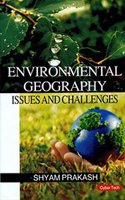 Environmental Geography: Issues And Challenges