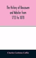 history of Boscawen and Webster from 1733 to 1878