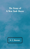 Story of a New York House