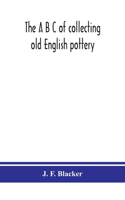 A B C of collecting old English pottery