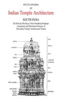 Encyclopaedia of Indian Temple Architecture: South India: Sri Dravida Devalaya-Vastu Paribhasa Prajnapti (2 vols. set)