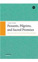 Peasants, Pilgrims, and Sacred Promises