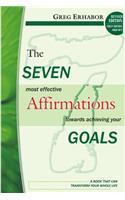 Seven Most Effective Affirmations Towards Achieving Your Goals