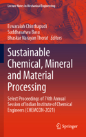 Sustainable Chemical, Mineral and Material Processing