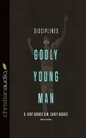 Disciplines of a Godly Young Man