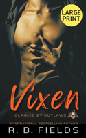 Vixen: A Steamy Reverse Harem Biker Romance (Large Print)(2 Claimed by Outlaws)