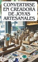 Convertirse En Creadora de Joyas Artesanales