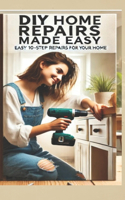 The Ultimate DIY Home Repair Guide