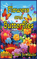 Flowers and Butterflies Coloring Book for Adults: A Serene Journey Through Nature's Beauty