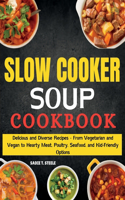 Slow Cooker Soup Cookbook