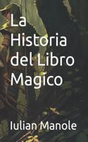 La Historia del Libro Magico