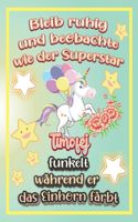 Bleib ruhig und beobachte wie Superstar Timofej funkelt während sie das Einhorn färbt: Geschenkidee für Timofej