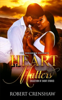 Hearts Matter: Collection Of Short Stories