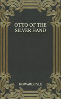 Otto of the Silver Hand