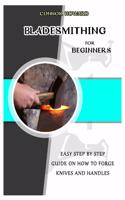 Bladesmithing for Beginners