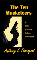 The Ten Musketeers