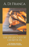 High Cost of Exemption