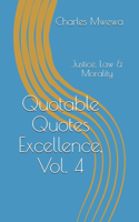 Quotable Quotes Excellence, Vol. 4