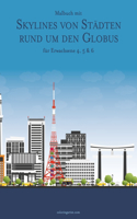 Malbuch mit Skylines von Städten rund um den Globus für Erwachsene 4, 5 & 6