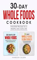 30-Day Whole Foods Cookbook
