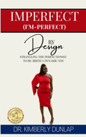 Imperfect (I'm Perfect) by Design