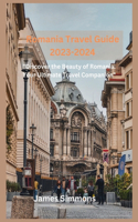 Romania Travel Guide 2023-2024
