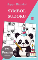 Symbol Sudoku Birthday: 120 Sudoku Symbol Puzzles from Easy to Very Difficult with Solutions