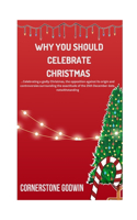 Why You Should Celebrate Christmas
